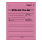 While You Were Out Memo Pad, One-Part (No Copies), 4.25 x 5.5, 50 Forms/Pad, 6 Pads/Pack