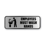 Brushed Metal Office Sign, Employees Must Wash Hands, 9 X 3, Silver