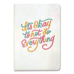 Vegan-Suede Layflat Hardbound Journal, It's OK to Not Do Everything, Medium/College Rule, White Cover, (144) 8 x 5.5 Sheets