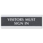 Century Series Office Sign, Visitors Must Sign In, 9 X 3, Black/silver